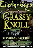 CONFESSIONS FROM THE GRASSY KNOLL:SHOCKING TRUTH   image