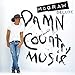 Damn Country Music[Deluxe Edition]