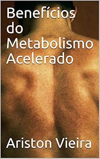Livro Benefícios do Metabolismo Acelerado
