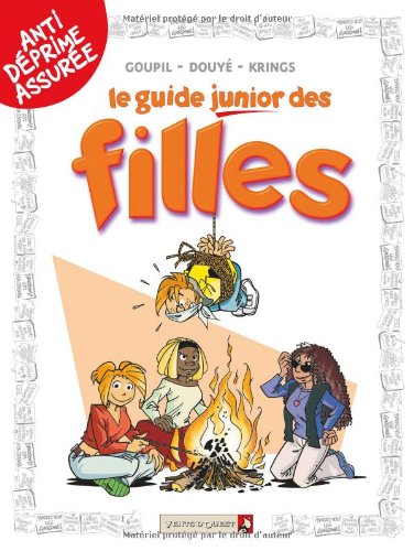 Le guide junior des filles by Goupil, Sylvia Douyé