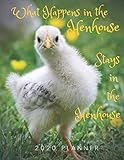 What Happens in the Henhouse Stays in the Henhouse 2020 Planner: a 12 month calendar and weekly plan by 