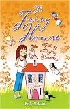 Fairy Flying Lessons (The Fairy House)