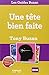 Une tête bien faite (Les Guides Buzan) (French Edition) by Tony Buzan