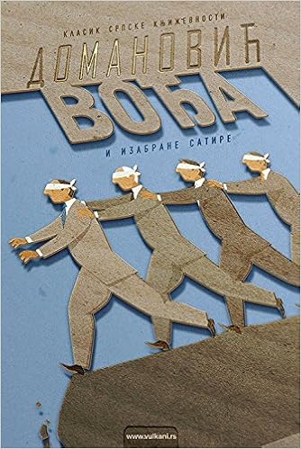 Vodja I Izabrane Satire Domanovic Radoje Amazon Com Books