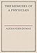 The Memoirs of a Physician