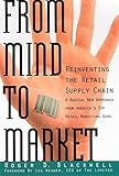 Image de From Mind to Market: Reinventing the Retail Supply Chain