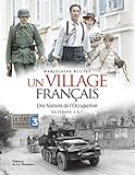 Un village fran莽ais : Une histoire de l'Occupation saisons 1 脿 7 by
