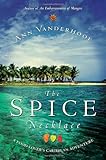 The Spice Necklace: A Food-Lover's Caribbean Adventure by 