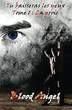 Tu baisseras les yeux tome 1: La proie (Volume 1) (French Edition) by Blood Angel, Blood Devil