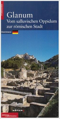 Glanum De L Oppidum Salyen A La Cite Latine Edition En Allemand Itineraires Amazon De Roth Conges Anne Fremdsprachige Bucher