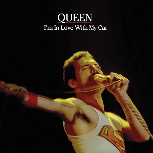 Queen, I�M IN LOVE WITH MY CAR EP, Limited Edition