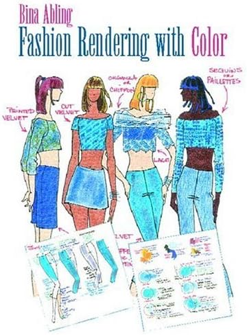 Fashion Rendering with Color by Bina Abling (2000-08-07)