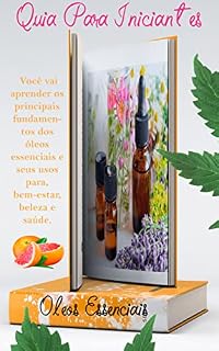 Livro Transforme sua saúde com o poder dos óleos essenciais.