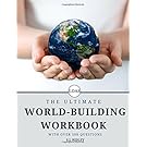 The Ultimate World-building Workbook: With Over 500 Questions