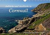Anblicke und Ausblicke in Cornwall (Wandkalender 2020 DIN A4 quer): Eine Auswahl von Eindrücken und by