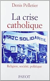 La  crise catholique