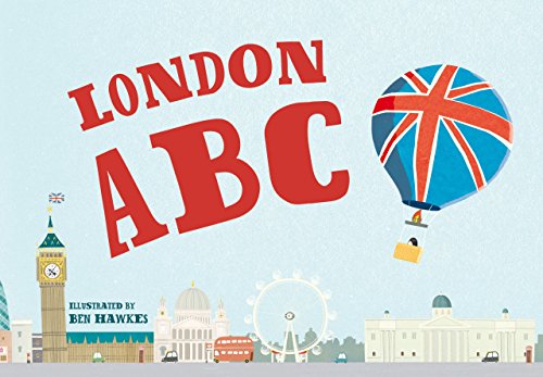 London ABC by Ben Hawkes (30-Aug-2012) Paperback by Ben Hawkes (Paperback)