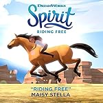 Riding Free (Spirit: Riding Free)