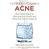 The Hidden Cause of Acne: How Toxic Water Is Affecting Your Health and What You Can Do about It