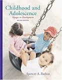 Childhood and Adolescence : Voyages in Development, Rathus, Spencer A., 0534528996