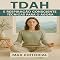 Livro TDAH e Respiração Consciente: Técnicas para o Agora (Descubra o Poder por Trás do TDAH)