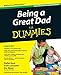 Being a Great Dad For Dummies