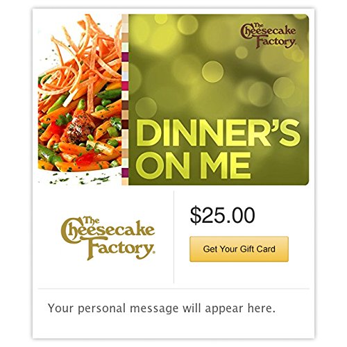 The Cheesecake Factory Dinner's on me Green s - E-mail Delivery