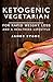 Ketogenic Vegetarian For Rapid Weight Loss And A Healthier Lifestyle: 2 weeks meal plan with 40 best easy & delicious keto vegetarian diet recipes ( ... Low Carb Paleo Atkins Diet Cookbook)