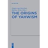 The Origins of Yahwism