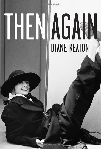 Then Again by Diane Keaton (2011-11-15) B01FIX7ZK6 Book Cover