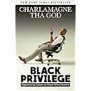 Black Privilege: Opportunity Comes to Those Who Create It