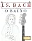 Livro J. S. Bach para o Baixo: 10 peças fáciles para o Baixo livro para principiantes