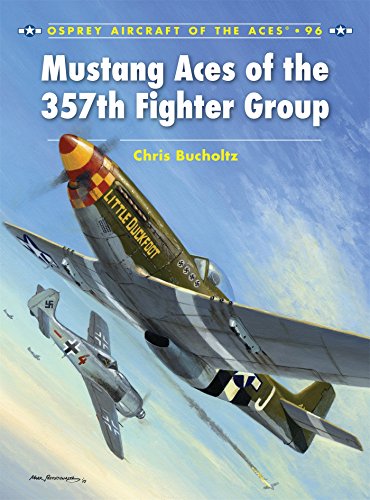 Mustang Aces of the 357th Fighter Group (Aircraft of the Aces) by Chris Bucholtz