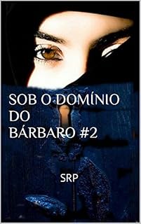 Livro SOB O DOMÍNIO DO BÁRBARO #2: SRP