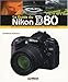 Le guide du Nikon D80 by 