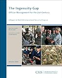The Ingenuity Gap : Officer Management for the 21st Century, Leed, Maren and Sokolow, David, 0892065966
