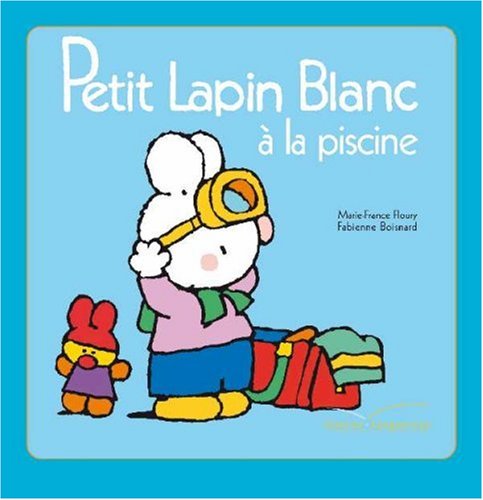 !BEST Petit Lapin Blanc a la Piscine - 4 (English and French Edition) W.O.R.D