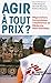Agir à tout prix ? (Cahiers libres) (French Edition) by