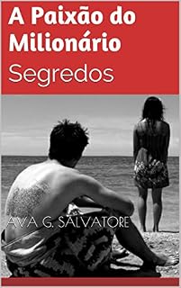 Livro A Paixão do Milionário: Segredos