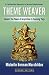 Theme Weaver: Connect the Power of Inspiration to Teaching Yoga by 