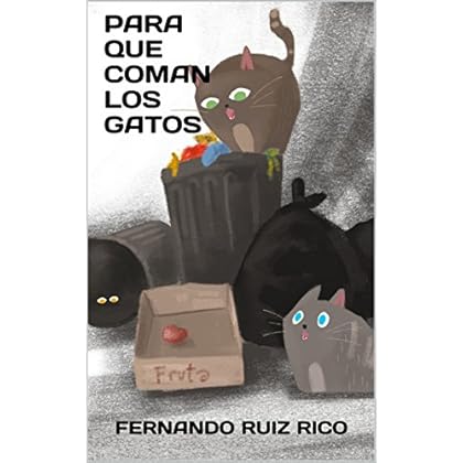Para que coman los gatos: Cuento infantil bilingüe español-inglés (Cuentos para ser escuchados nº 3)