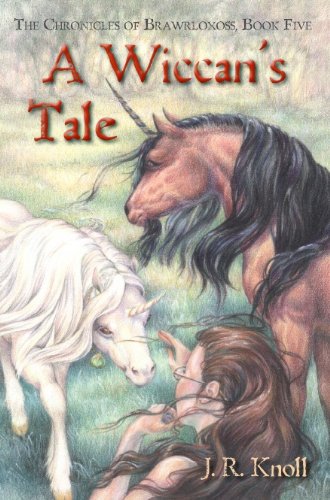 A WICCAN'S TALE (The Chronicles of Brawrloxoss Book 5)