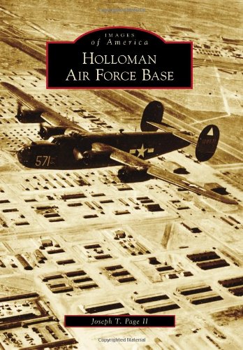 Holloman Air Force Base (Images of America) by Joseph T. Page II