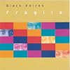 Fragile by Black Voices