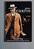 Front cover for the book John Curtin: A Life by David A. Day