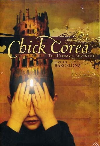 Corea, Chick - The Ultimate Experience Live In Barcelona