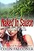 Naked in Saigon (Naked Series Book 3)
