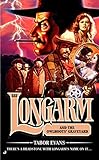 Longarm 332: Longarm and the Owlhoots' Graveyard by