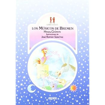 Los músicos de Bremen (Infantil - Juvenil - Colección Cuentos Clásicos - Edición En Rústica) Los músicos de Bremen (Infantil - Juvenil - Colección Cuentos Clásicos - Edición En Rústica)