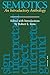 Semiotics: An Introductory Anthology (Advances in Semiotics)
